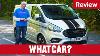 2019 Ford Transit Custom Review Edd China S In Depth Review What Car