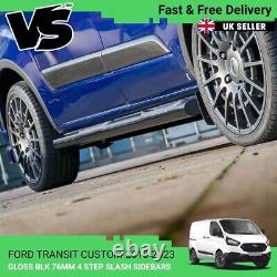 Fits Ford Transit Custom Swb 18 23 Gloss Black Side Step Bars 4 Steps Slash Cut