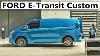Ford E Transit Custom Presentation
