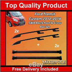 Ford Transit Custom 12-18 Swb Black Roof Bars & Cross Bar Set Roof Rack No Drill