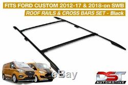 Ford Transit Custom Roof Rails & Cross Bars Rack Set SWB Powder BLACK DST 2012