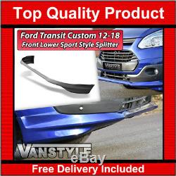 Ford Transit Custom Sport Style Lower Front Splitter Spoiler Not Fibreglass