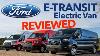 This Electric Van Changes Everything Ford Pro And E Transit Van Review