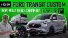 Ultimate Van Upgrade Ford Transit Custom LV Rf Fully Road Certified Ford Custom Conversion